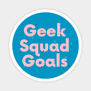 Geek Squad Goals Magnet